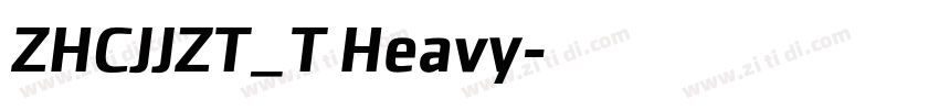 ZHCJJZT_T Heavy字体转换
